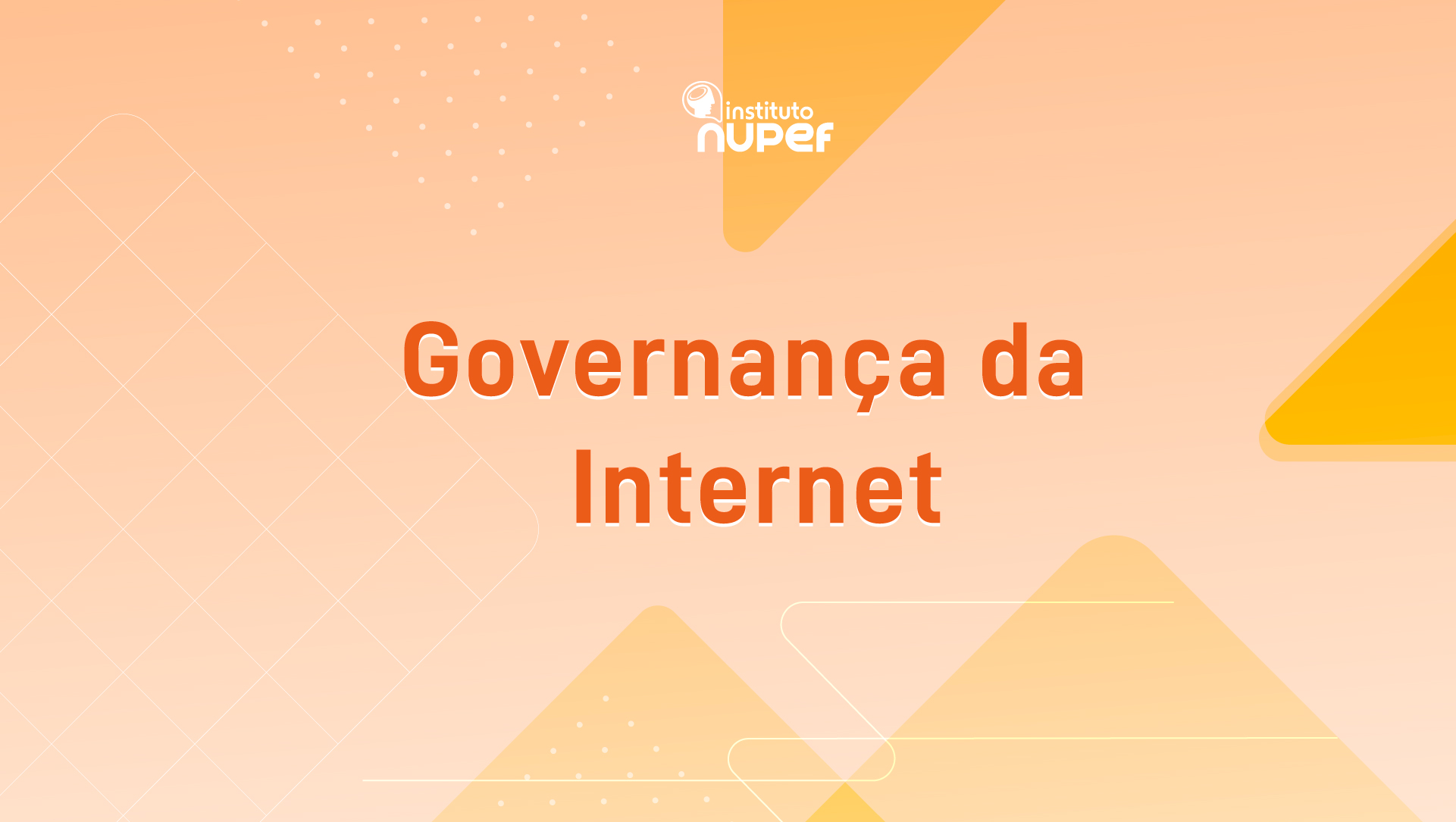 chamada "governança na internet"